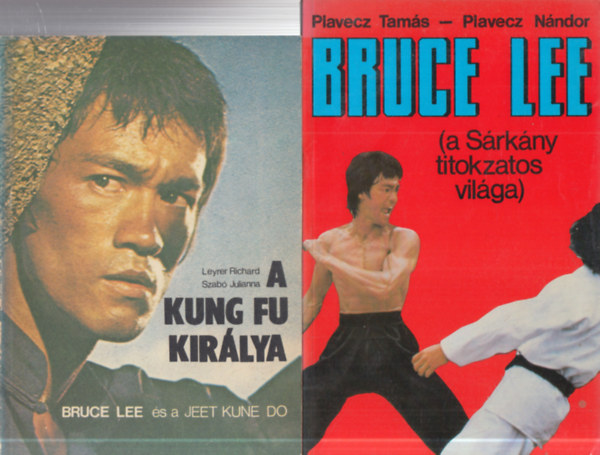 2 db. Bruce Lee knyv: Bruce Lee (A Srkny titokzatos vilga) + A Kung Fu kirlya - Bruce Lee s a Jeet Kune Do