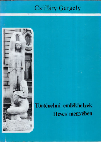 Trtnelmi emlkhelyek Heves megyben