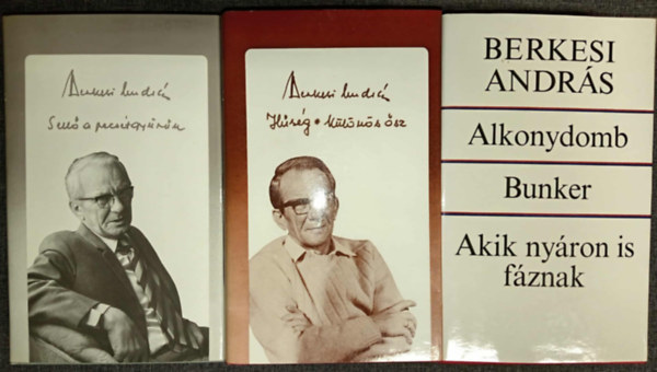 H�s�g - K�l�n�s �sz /  Sell� a pecs�tgy�r�n / Alkonydomb - Bunker - Akik ny�ron is f�znak (6 m� 3 k�tetben)