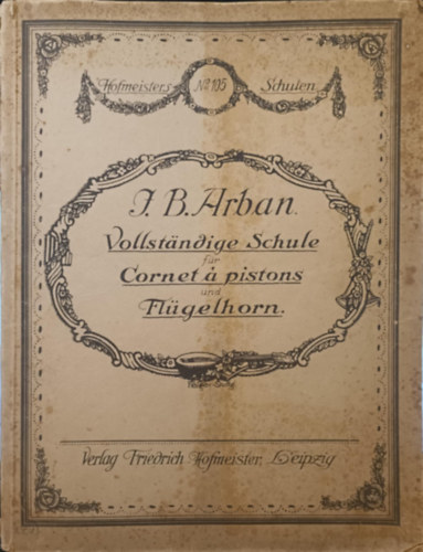 J.B. Arban 1928 Vollständige Schule Cornet a pistons Flügelhorn