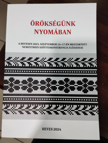 rksgnk nyomban. A Hevesen 2023. szeptember 15-17-n megtartott Nemzetkzi Sztteskonferencia eladsai
