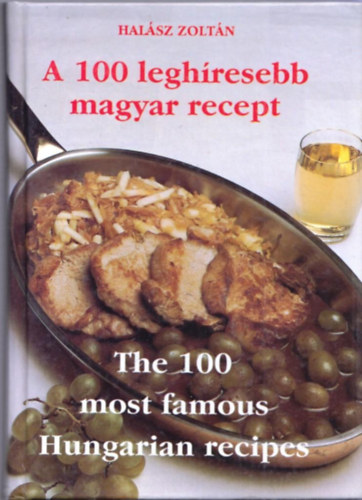 A 100 leghresebb magyar recept