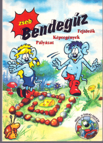 Zseb Bendegz - Fejtrk, kpregnyek, plyzat