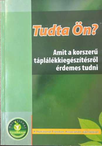 Tudta �n? Amit a korszer� t�pl�l�kkieg�sz�t�sr�l �rdemes tudni