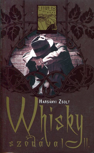 Harsnyi Zsolt - Whisky szdval II.