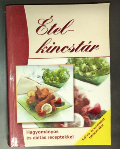 �telkincst�r - Hagyom�nyos �s di�t�s receptekkel (Kal�ria- �s sz�nhidr�t-t�bl�zatokkal)