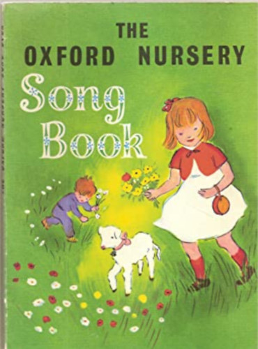 P. C. Buck - The Oxford Nursery Song Book