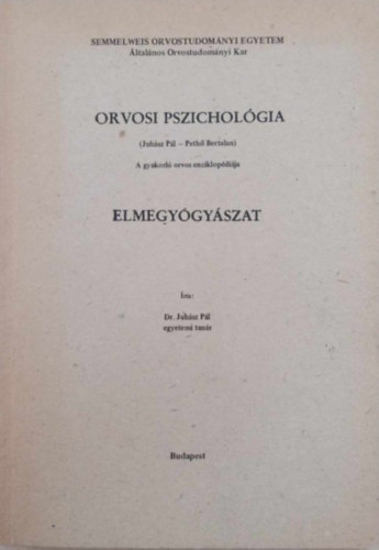 Orvosi pszicholgia - Elmegygyszat