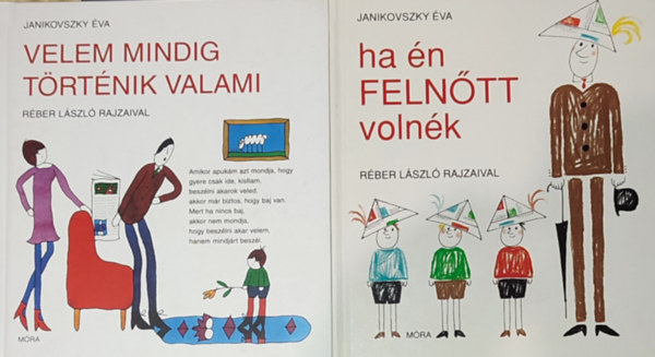 2db Janikovszky va knyv - Ha n felntt volnk; Velem mindig trtnik valami
