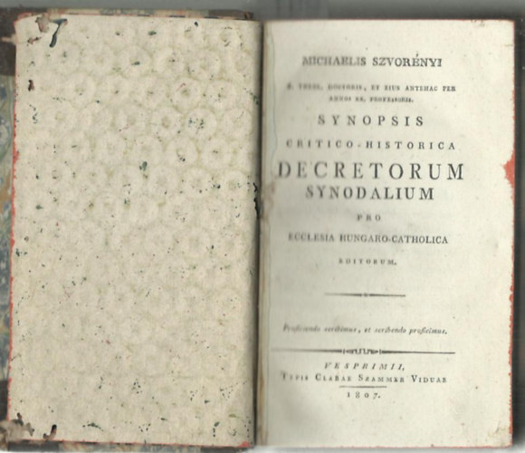 Michaelis Szvornyi - Synopsis critico-historica decretorum synodalium pro ecclesia hungaro-catholica editorum