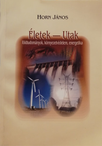 letek - Utak: fldtudomnyok, krnyezetvdelem, energetika