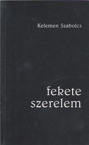 Fekete szerelem - Dediklt!