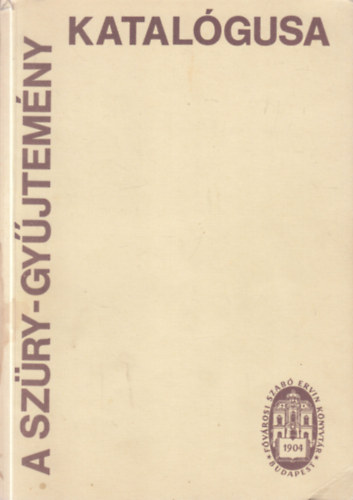 A Sz�ry-gy�jtem�ny katal�gusa