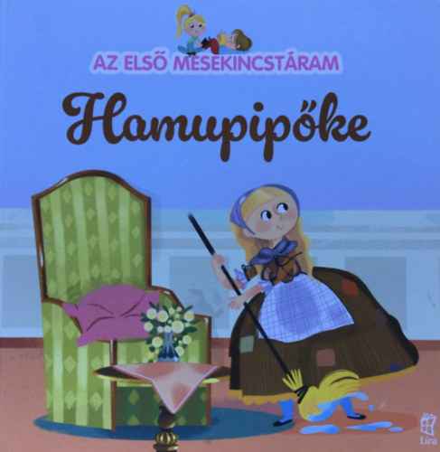 Az els mesekincstram - Hamupipke