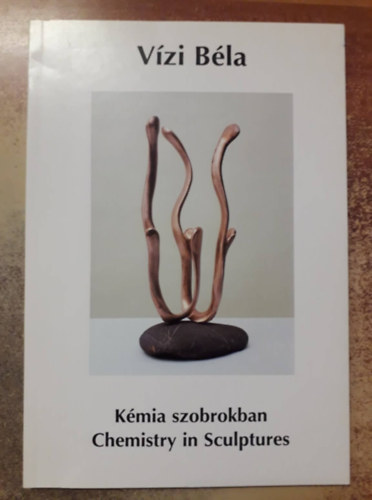 Kmia szobrokban - Chemistry in Sculptures 3. - Illat s let / Scent and Life
