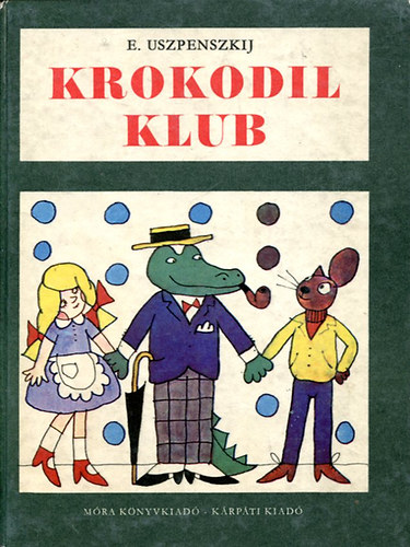 Eduard Uszpenszkij - Krokodil Klub