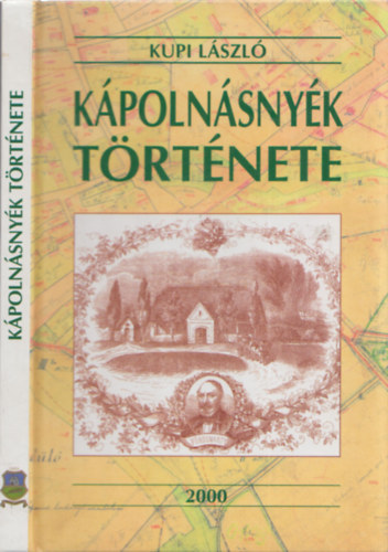Kpolnsnyk trtnete (szmozott, dediklt)