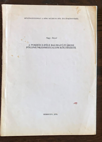 A Pokr�cz-f�le balmaz�jv�rosi f�ldmunk�smozgalom k�lt�szete