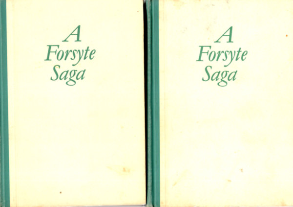 John Galsworthy - A Forsyte-saga I-II