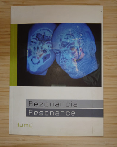 Rezonancia/Resonance (Elektrom�gneses testek)