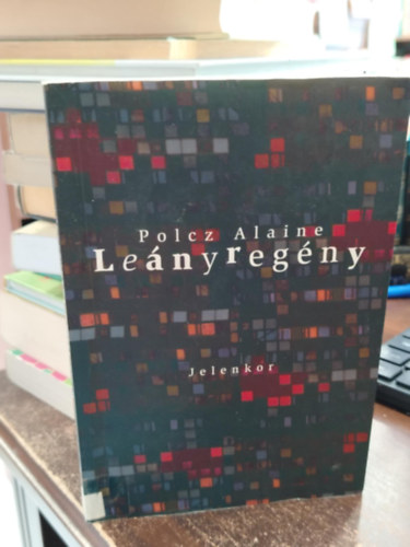 Polcz Alaine - Lenyregny