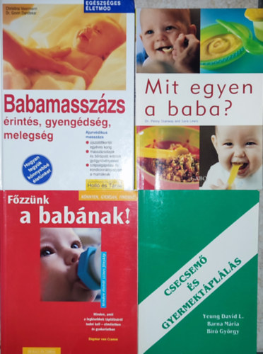 4db csecsemkkel, kisgyermekekkel kapcsolatos knyv - Voormann/Dandekar-Babamasszzs; Dr. Penny s Sara Lewis-Mit egyen a baba?; Fzznk a babnak!; Csecsem s gyermektplls