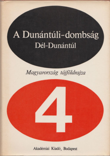 A Dunntli-dombsg (Dl-Dunntl) (Magyarorszg tjfldrajza 4.)