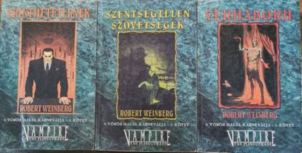 V�rh�bor�, Szents�gtelen sz�vets�gek, �rinthetetlenek