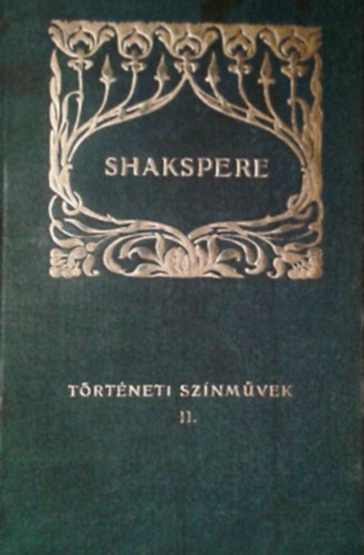 William Shakespeare - Shakespeare színművei IV - Történeti színművek II
