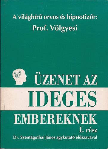 zenet az ideges embereknek Vdekezs az idegessg ellen, India s Japn si llek-kultusza, Boldogsg s ideglet - Pszichagogia,