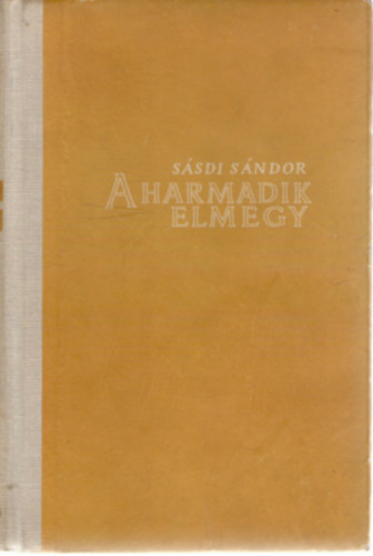 A harmadik elmegy