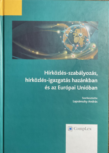 Hrkzls-szablyozs, hrkzls-igazgats haznkban s az Eurpai Uniban