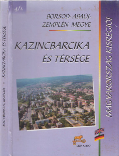 Kazincbarcika s trsge (Magyarorszg Kisrgii - Borsod-Abaj-Zempln megye)