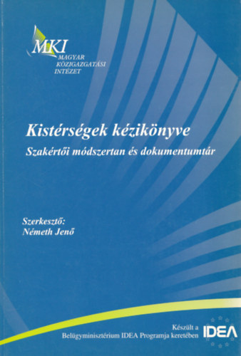 Kistrsgek kziknyve - Szakrti mdszertan s dokumentumtr