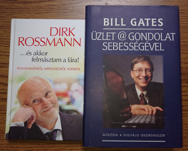 2 gazdag, sikeres vllalkoz letrajza: ...s akkor felmsztam a fra!, zlet@gondolatsebessggel