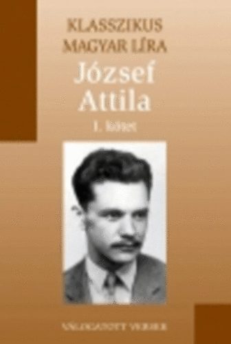 Jzsef Attila I. versek (Klasszikus Magyar Lra 15 - Metro knyvtr)