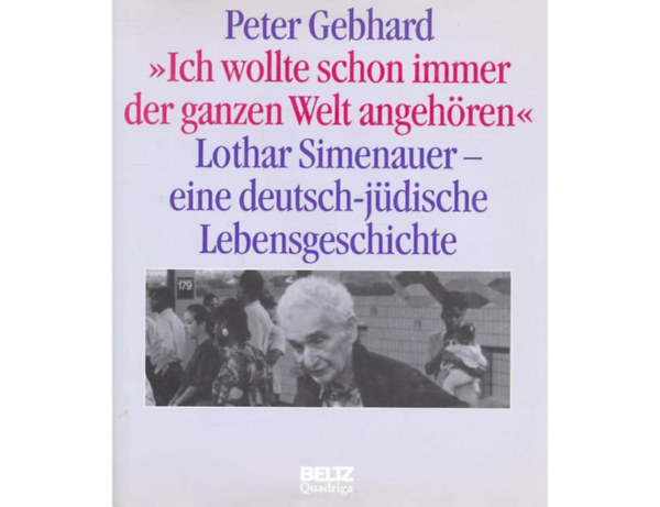 Peter Gebhard - Lothar Simenauer - eine deutsch-j�dische Lebensgeschichte