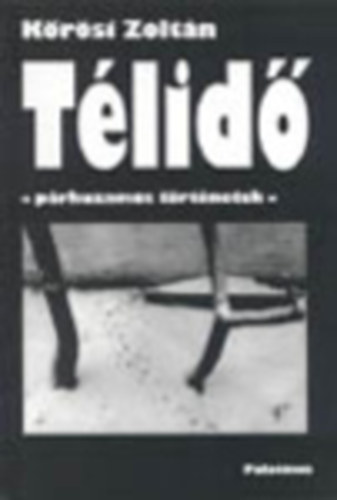 Krsi Zoltn - Tlid - Prhuzamos trtnetek