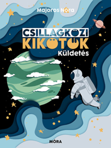 Csillagk�zi kik�t�k - K�ldet�s