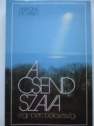 A csend szava - egy perc b�lcsess�g