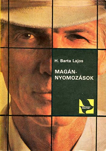 H.Barta Lajos - Magnnyomozsok