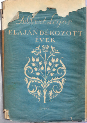 Gellrt Lajos - Elajndkozott vek (dediklt)