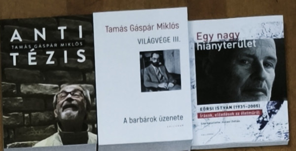 Tamás Gáspár Miklós, Halasi Zoltán (szerk.) - 2db Tamás Gáspár Miklós mű - Világvége III., Antitézis + ajándék mű: Halasi Zoltán (szerk.)-Egy nagy hiányterület (összesen 3db mű)