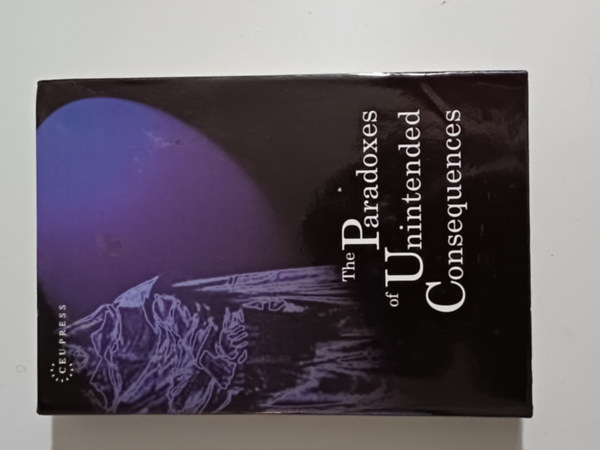 Tbb szerz - The Paradoxes of Unintended Consequences