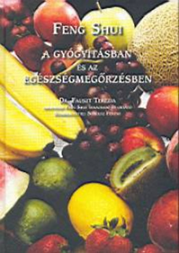 Feng Shui a gy�gy�t�sban �s az eg�szs�gmeg�rz�sben