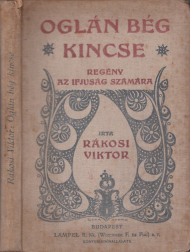 Rkosi Viktor - Ogln bg kincse. Regny az ifjsg szmra