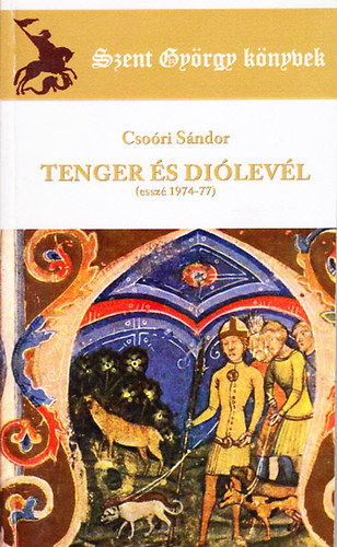 Tenger s dilevl (essz 1974-77) - Szent Gyrgy knyvek