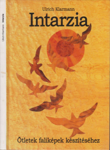 Intarzia (�tletek falik�pek k�sz�t�s�hez)