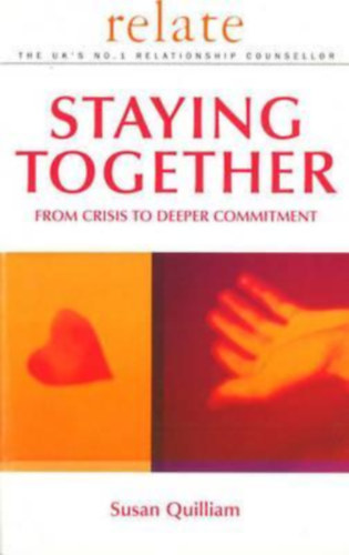 Susan Quilliam - Staying together - From crisis to deeper commitment
