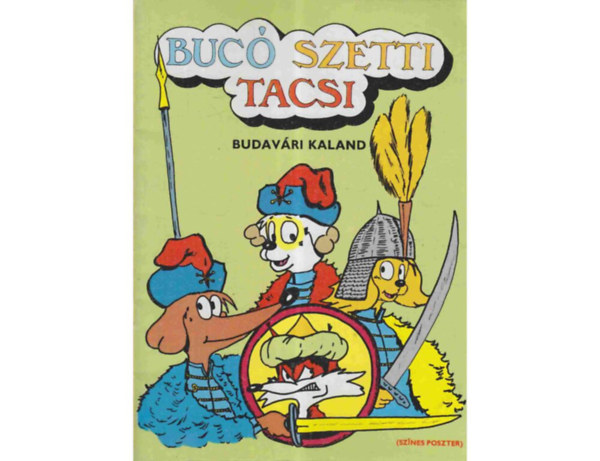 Buc Szetti Tacsi - Budavri kaland